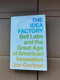 The Idea Factory：Bell Labs and the Great Age of American Innovation，贝尔实验室与美国革新大时代英文版精装