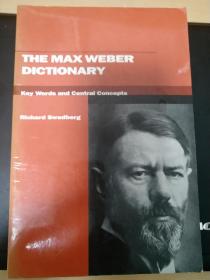 the max weber dictionary: key words and central concepts马克斯韦伯词典