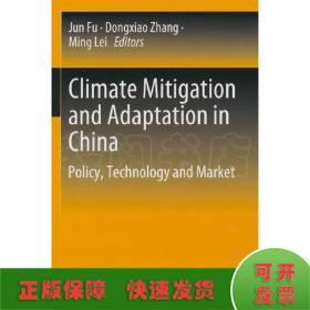 Climate Mitigation and Adaptation in China--Polic