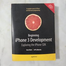 iphone3开发基础教程 [Beginning iphone 3 development exploring the ip