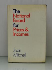 《英国国家物价与收入委员会》    The National Board for Prices & Incomes by Joan Mictchell（英国经济学）英文原版书