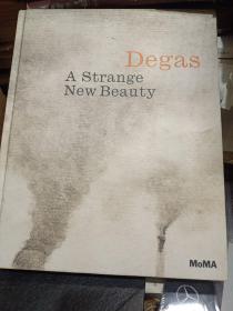 Edgar Degas: A Strange New Beauty