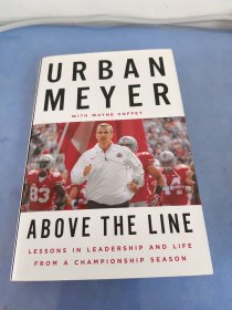 Above the Line Lessons in Leadership and Life f