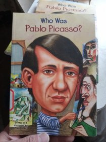 Who Was Pablo Picasso?(馆藏书，品相不太好，介意勿拍)