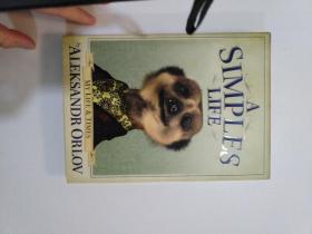 A Simples Life: The Life and Times of Aleksandr Orlov(LMEB22747)