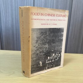 Food in Chinese Culture: Anthropological and Historical Perspectives by K.C. (ed.) CHANG 《中國文化中的食物：人類學(xué)與歷史視角》 張光直 編著