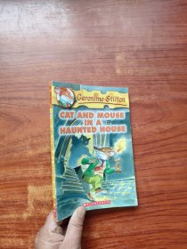 Geronimo Stilton #3: Cat and Mouse in a Haunted House 老鼠记者系列#03：鬼屋里的猫鼠大战 英文原版