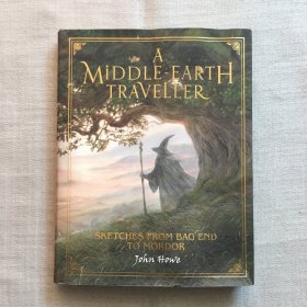 现货指环王系列中土旅行者：约翰·豪的魔戒插图英文原版 A Middle-earth Traveller 英国版科幻文学小说 霍比特人托尔金