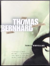 Thomas Bernhard《Three Novellas》