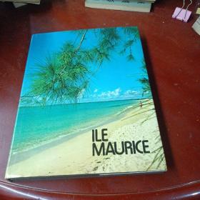 《ILE  MAURICE：ISLE  DE  FRANCE  EN  MER  INDIENNE》(莫里斯岛:法国独立岛)
