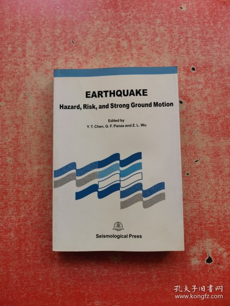 地震危险性、地震危害与强地面运动 = Earthquake Hazard，Risk and Strong Ground Motion : 英文