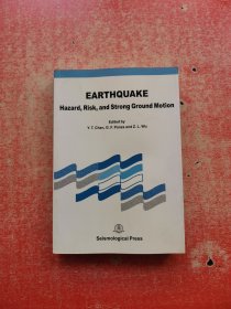 地震危险性、地震危害与强地面运动 = Earthquake Hazard，Risk and Strong Ground Motion : 英文