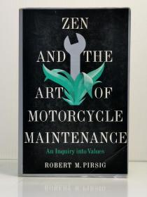 《万里任禅游》     Zen and the Art of Motorcycle Maintenanc An Inquiry into Values by Robert M Pirsig（哲学）英文原版书