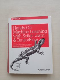 Hands-On Machine Learning with Scikit-Learn and TensorFlow：Concepts, Tools, and Techniques for Building Intelligent Systems