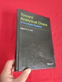 Toward Analytical Chaos in Non     （ 16开，硬精装）  【详见图】