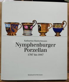 尼姆芬堡瓷器1797年至1847年：历史、款式、装饰
