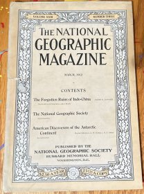 美国发货national geographic美国国家地理1912年3月 B 吴哥窟中南半岛被遗忘的古代遗迹，南极等