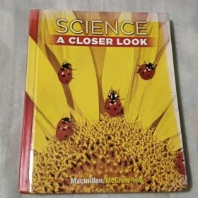 SCIENCE A CLOSER LOOK