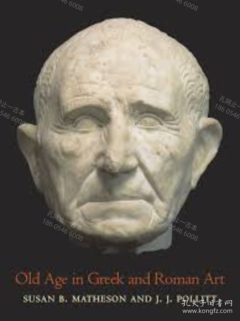 价可议 Old Age in Greek and Roman Art nmwxhwxh