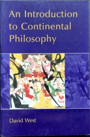 David West《An Introduction to Continental Philosophy》