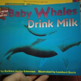 Baby Whales Drink Milk (Let's Read and Find Out) 自然科学启蒙1：喝乳汁的幼鲸