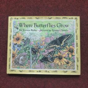 WHERE BUTTERFLIES GROW