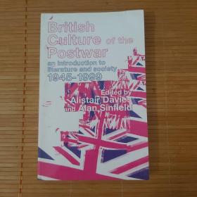 British Culture of the Postwar: an introduction to literature and society in 1945-1999《二战后英国文化: 1945-1999年的文学与社会介绍》，Routledge 出版，平装，211页