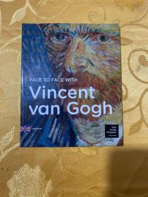 FACE TO FACE WITH Vincent Van Gogh