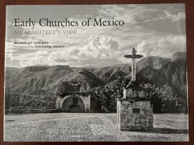 Early Churches of Mexico: An Architect's View 墨西哥早期的教堂建筑：建筑师视角