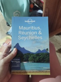 Lonely Planet: Mauritius, Reunion & Seychelles 孤独星球旅行指南：毛里求斯及塞舌尔群岛 英文原版