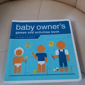 The Baby Owner's Games and Activities Book