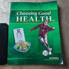 Choosing good health SCIENCE/HEALTH SERIE科学/健康系列