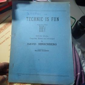 TECHNIC IS FUN  （趣味钢琴技巧） BY DAVID HIRSCHBERG（油印）