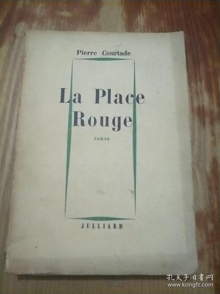 LA PLACE ROUGE（红场 法文原版 毛边书 ）