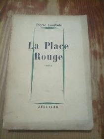 LA PLACE ROUGE（红场 法文原版 毛边书 ）