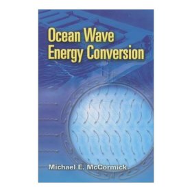 Ocean Wave Energy Conversion 海洋波浪能量转换 Michael McCormick