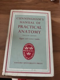 Cunningham’s manual of practical anatomy volume 第1册 坎宁安实用解剖学手册1 精装英文原版 有插图