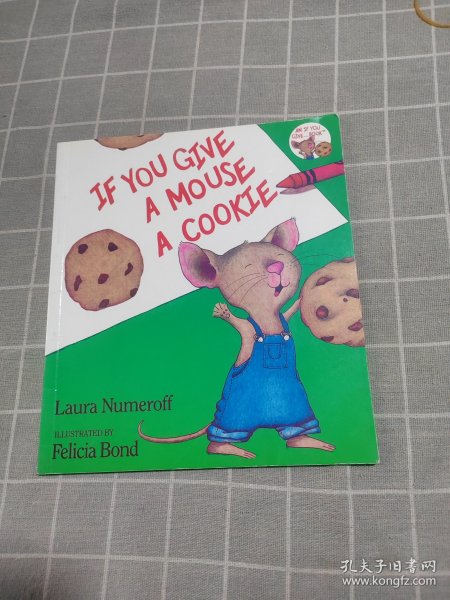 If You Give a Mouse a Cookie：If You Give a Mouse a Cookie 要是你给老鼠吃饼干