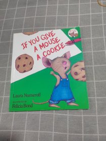 If You Give a Mouse a Cookie：If You Give a Mouse a Cookie 要是你给老鼠吃饼干