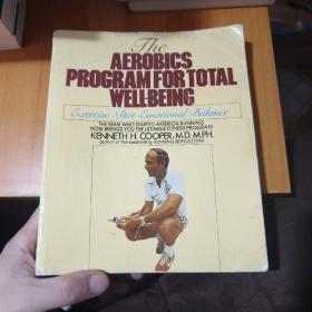 the aerobics program for total well-belng（全面健康的有氧运动计划）