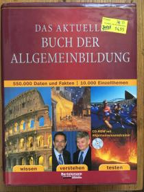 Das aktuelle Buch der Allgemeinbildung. 550.000 Daten und Fakten. 10.000 Einzelthemen 当前的普通教育书籍，550000数据和事实。10.000特定主题（含光盘一张）【德语原版 精装 16开 厚册】