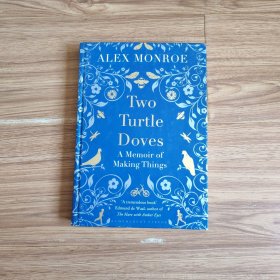 Two Turtle Doves A Memoir of Making Things(两只乌龟鸽制作事物的回忆)英文