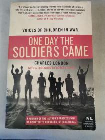 One Day the Soldiers Came Voices of Children in War