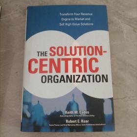 The Solution-Centric Organization