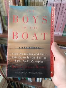 The Boys in the Boat: Nine Americans and Their Epic Quest for Gold at the 1936 Berlin Olympics