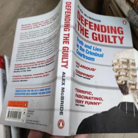 英文原版现货Defending the Guilty:Truth and Lies in the Criminal Courtroom