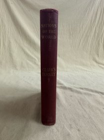 turkey by Edson L.Clark Nations of the World《土耳其史》 英译本 布面精装 书脊烫金 版画插图 1898年老版书 优质纸印刷