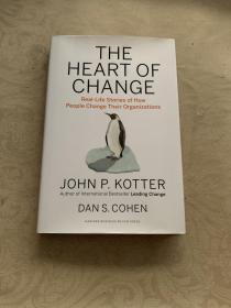 The Heart of Change: Real-Life Stories of How People Change Their Organizations