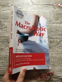 The Macrobiotic Way：THE DEFINITIVE GUIDE TO MACROBIOTIC LIVING