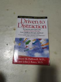 Driven To Distraction : Recognizing and Coping with Attention Deficit Disorder from Chil